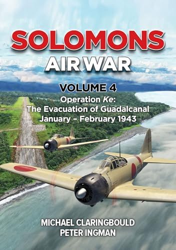 South Pacific Air War Volume 6: Wau to Bismarck Sea, January